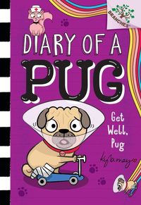 Produktbild: Get Well, Pug: A Branches Book (Diary of a Pug #12)