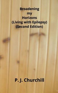 Produktbild: Broadening my Horizons - Living with Epilepsy (Second Edition)