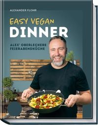Bild vom Artikel Easy Vegan Dinner vom Autor Alex Flohr