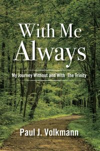 Produktbild: With Me Always, My Journey Without and With The Trinity