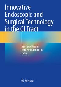 Produktbild: Innovative Endoscopic and Surgical Technology in the GI Tract