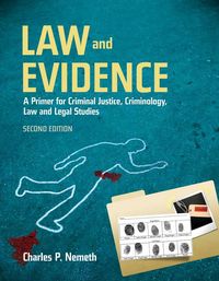 Produktbild: Nemeth, C: Law and Evidence: A Primer for Criminal Justice,