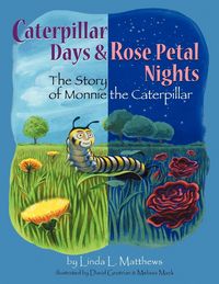 Produktbild: Caterpillar Days & Rose Petal Nights