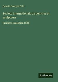 Produktbild: Societe internationale de peintres et sculpteurs