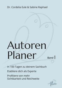 Produktbild: Autorenplaner. In 100 Tagen zu deinem Sachbuch