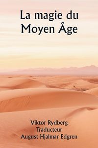 Produktbild: La magie du Moyen &Acirc;ge
