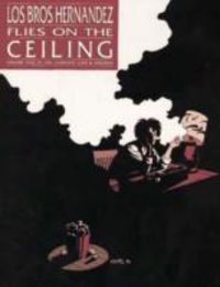 Produktbild: Hernandez, G: Love And Rockets Vol.9: Flies On The Ceiling
