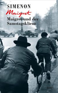 Bild vom Artikel Maigret und der Samstagsklient vom Autor Georges Simenon