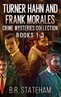 Produktbild: Turner Hahn And Frank Morales Crime Mysteries Collection - Books 1-3