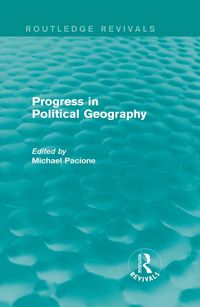 Produktbild: Progress in Political Geography (Routledge Revivals)