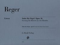 Produktbild: Max Reger - Suite e-moll f&uuml;r Orgel op. 16 vom Komponisten &uuml;bertragen f&uuml;r Klavier zu vier H&auml;nden (Erstausgabe)