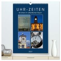 Produktbild: Uhr-Zeiten (hochwertiger Premium Wandkalender 2027 DIN A2 hoch), Kunstdruck in Hochglanz