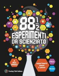 Produktbild: 88 1/2 esperimenti da scienziato. Esperimenti passo a passo facili e veloci