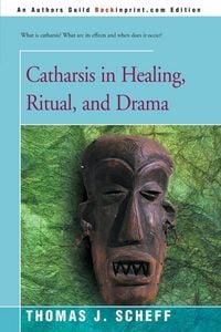 Produktbild: Catharsis in Healing, Ritual, and Drama