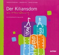 Produktbild: Der Kiliansdom zu W&uuml;rzburg