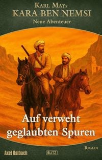 Produktbild: Kara Ben Nemsi - Neue Abenteuer 24: Auf verweht geglaubten Spuren