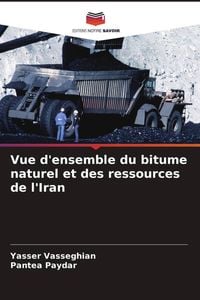 Produktbild: Vue d'ensemble du bitume naturel et des ressources de l'Iran