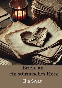 Produktbild: Briefe an ein st&uuml;rmisches Herz