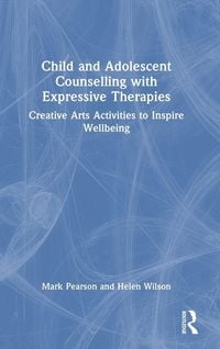 Produktbild: Child and Adolescent Counselling with Expressive Therapies