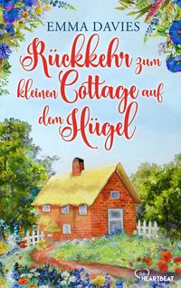 Produktbild: R&uuml;ckkehr zum kleinen Cottage auf dem H&uuml;gel