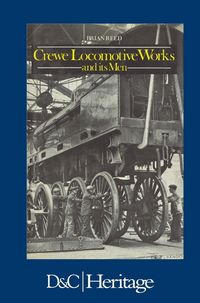Produktbild: Crewe Locomotive Works and its Men