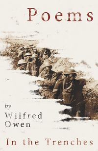 Produktbild: Poems by Wilfred Owen - In the Trenches
