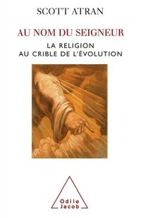 Produktbild: Au nom du Seigneur : la religion au crible de l'&eacute;volution