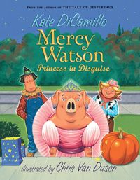 Produktbild: Mercy Watson: Princess in Disguise
