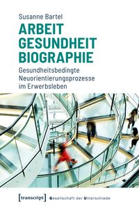 Produktbild: Arbeit &ndash; Gesundheit &ndash; Biographie