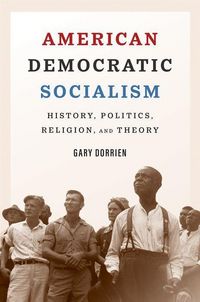 Produktbild: Dorrien, G: American Democratic Socialism