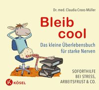 Bild vom Artikel Bleib cool vom Autor Claudia Croos-Müller