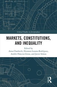 Produktbild: Markets, Constitutions, and Inequality