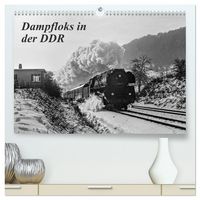 Produktbild: Dampfloks in der DDR (hochwertiger Premium Wandkalender 2026 DIN A2 quer), Kunstdruck in Hochglanz
