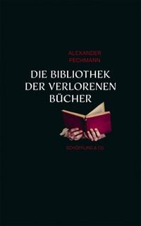 Produktbild: Die Bibliothek der verlorenen B&uuml;cher