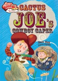 Produktbild: Hay, S: Race Ahead With Reading: Cactus Joe's Cowboy Caper