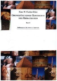 Produktbild: Fischer-Elfert, H: Grundz&uuml;ge Geschichte d. Hieratisch/2 Bde