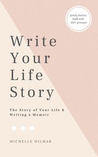 Produktbild: Write Your Life Story: The Story of Your Life - Writing a Memoir