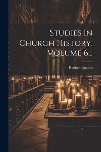 Produktbild: Studies In Church History, Volume 6...