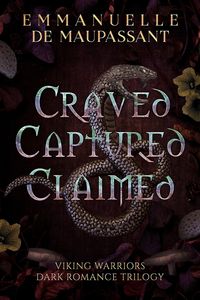 Produktbild: Craved. Captured. Claimed. -- the complete Dark Romance trilogy (Viking Warriors : Craved Captured Claimed : dark romance)