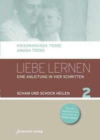Bild vom Artikel Liebe lernen, Band 2 vom Autor Krishnananda & Amana Trobe