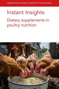 Produktbild: Instant Insights: Dietary supplements in poultry nutrition