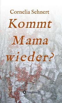 Produktbild: Kommt Mama wieder?