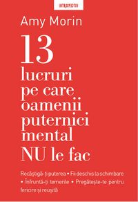 Produktbild: 13 Lucruri Pe Care Nu Le Fac Oamenii Puternici Mental