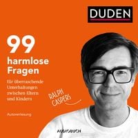 Produktbild: 99 harmlose Fragen f&uuml;r &uuml;berraschende Unterhaltungen zwischen Eltern und Kindern (ungek&uuml;rzt)