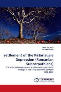 Produktbild: Settlement of the P&iquest;t&acirc;rlagele Depression (Romanian Subcarpathians)