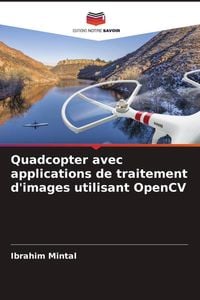 Produktbild: Quadcopter avec applications de traitement d'images utilisant OpenCV