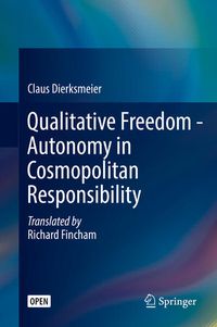 Produktbild: Qualitative Freedom - Autonomy in Cosmopolitan Responsibility