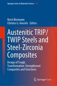 Produktbild: Austenitic TRIP/TWIP Steels and Steel-Zirconia Composites