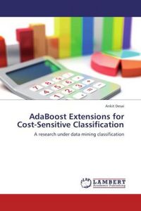 Produktbild: Desai, A: AdaBoost Extensions for Cost-Sensitive Classificat