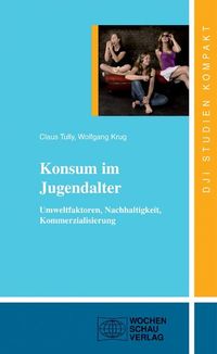 Bild vom Artikel Konsum im Jugendalter vom Autor Claus Tully